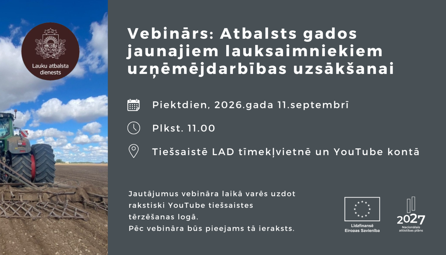 Informācija par vebināra norises laiku, stūrī ES Un NAP logo, malā skats ar traktoru kurš ar zemi