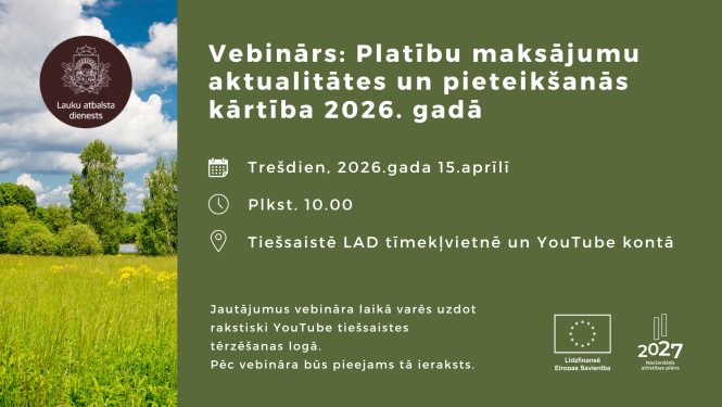 kreisajā pusē saulainas pavasarīgas pļavas skats ar kokiem un LAD logo, labajā pusē tekstuāla informācija par vebināru