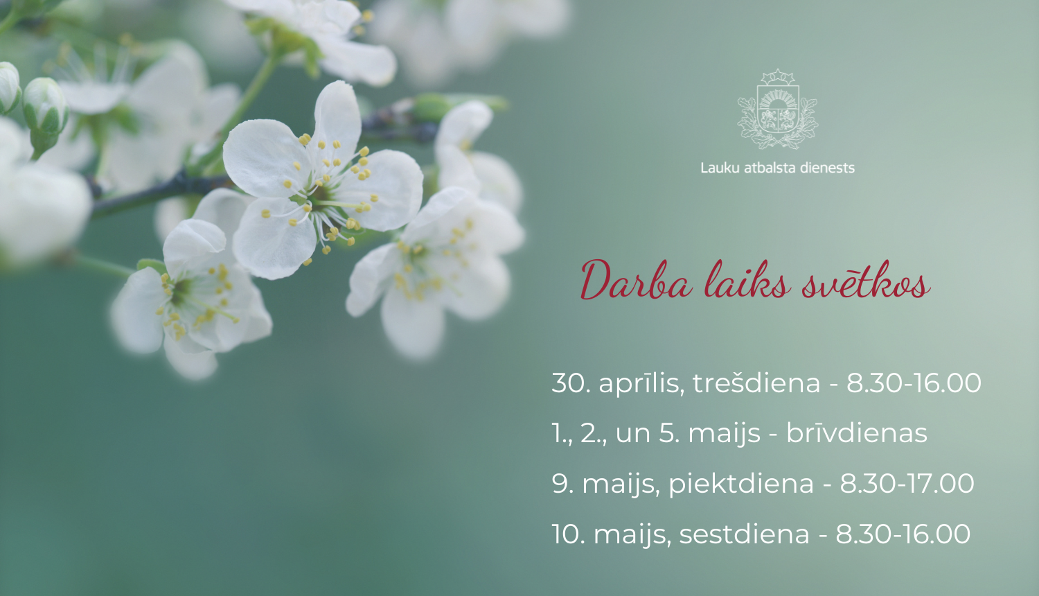 Informācija par darba laiku.