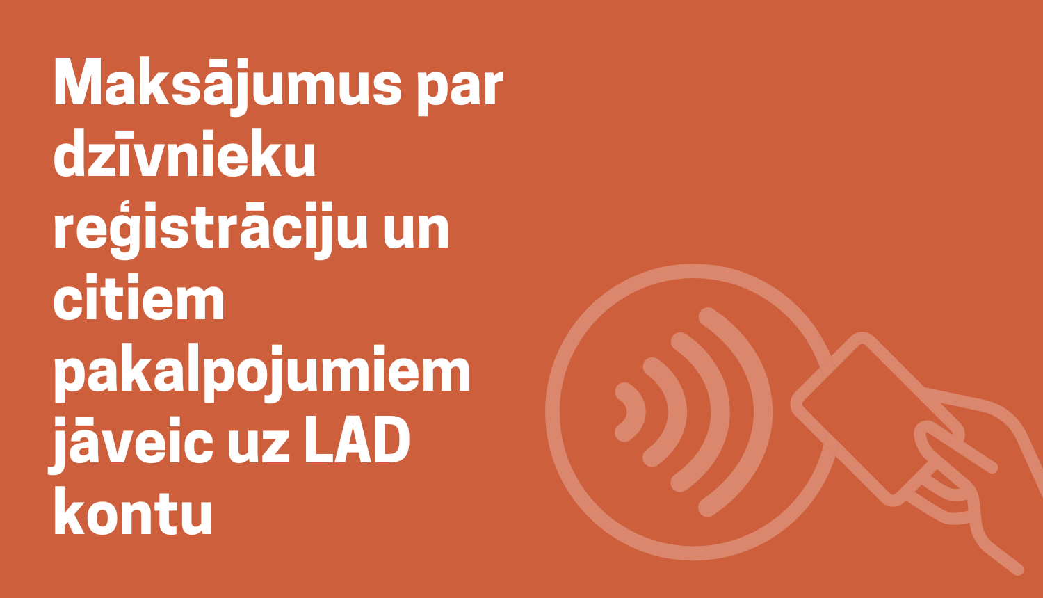 Maksājumus par dzīvnieku reģistrāciju un citiem pakalpojumiem jāveic uz LAD kontu
