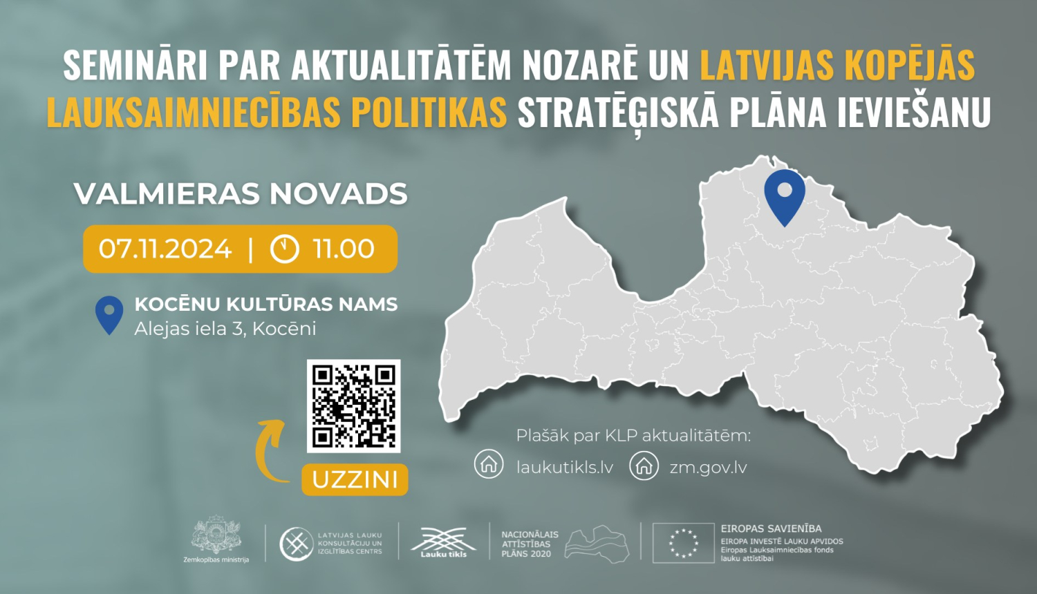 Plakāts par semināru lauksaimniecības aktualitātēm un KLP ieviešanu Valmieras novadā, 2024. gada 7. novembrī plkst. 11:00 Kocēnu Kultūras Namā.