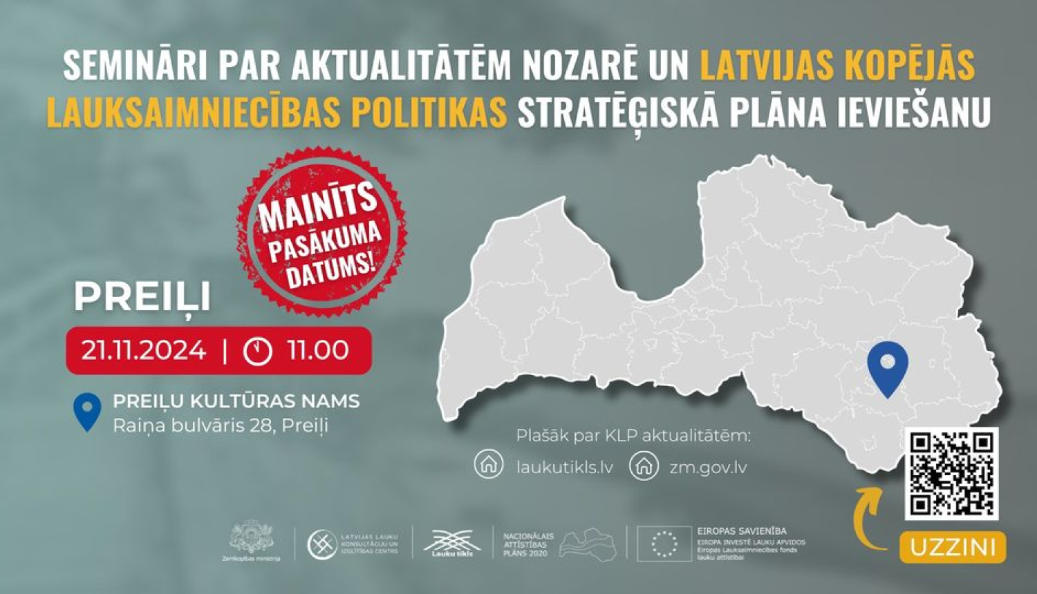 Attēls informē par semināru par aktualitātēm nozarē un Latvijas Kopējās Lauksaimniecības politikas stratēģiskā plāna ieviešanu, kas notiks Preiļu Kultūras namā 21. novembrī 2024. gadā plkst. 11:00. Redzama kartes ilustrācija un QR kods ar saiti uz papildu informāciju.