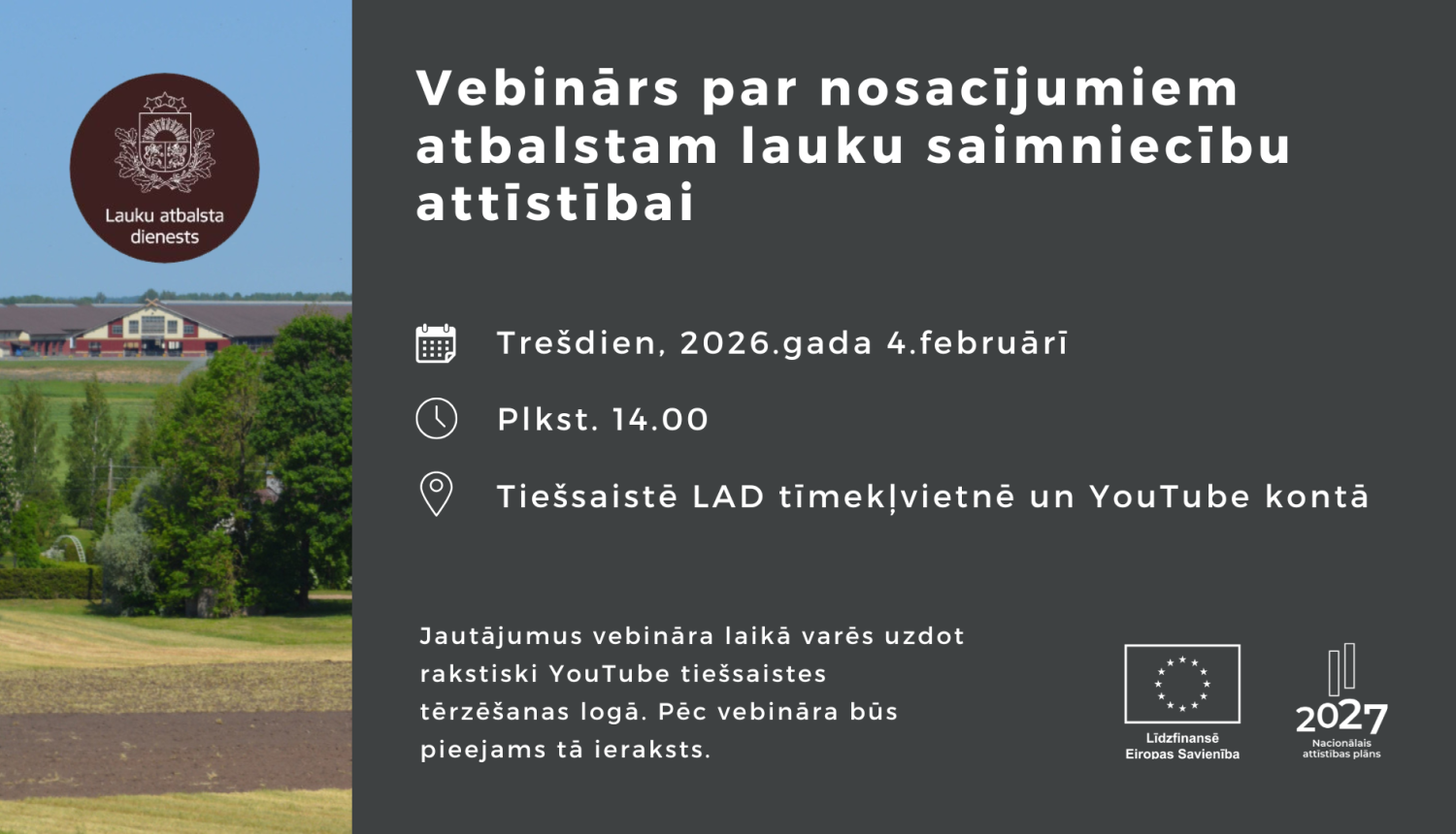 kreisajā pusē lauku skats ar apartu zemi un fermu tālumā, labajā pusē pelēks fons uz kura informācija par vebināra norises laiku un apaksā logo