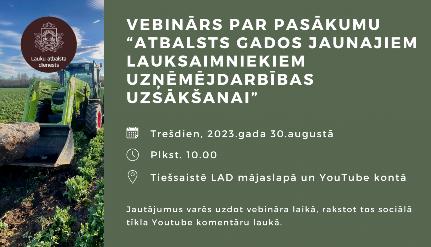 vebinārs par pasākumu “Atbalsts gados jaunajiem lauksaimniekiem uzņēmējdarbības uzsākšanai”